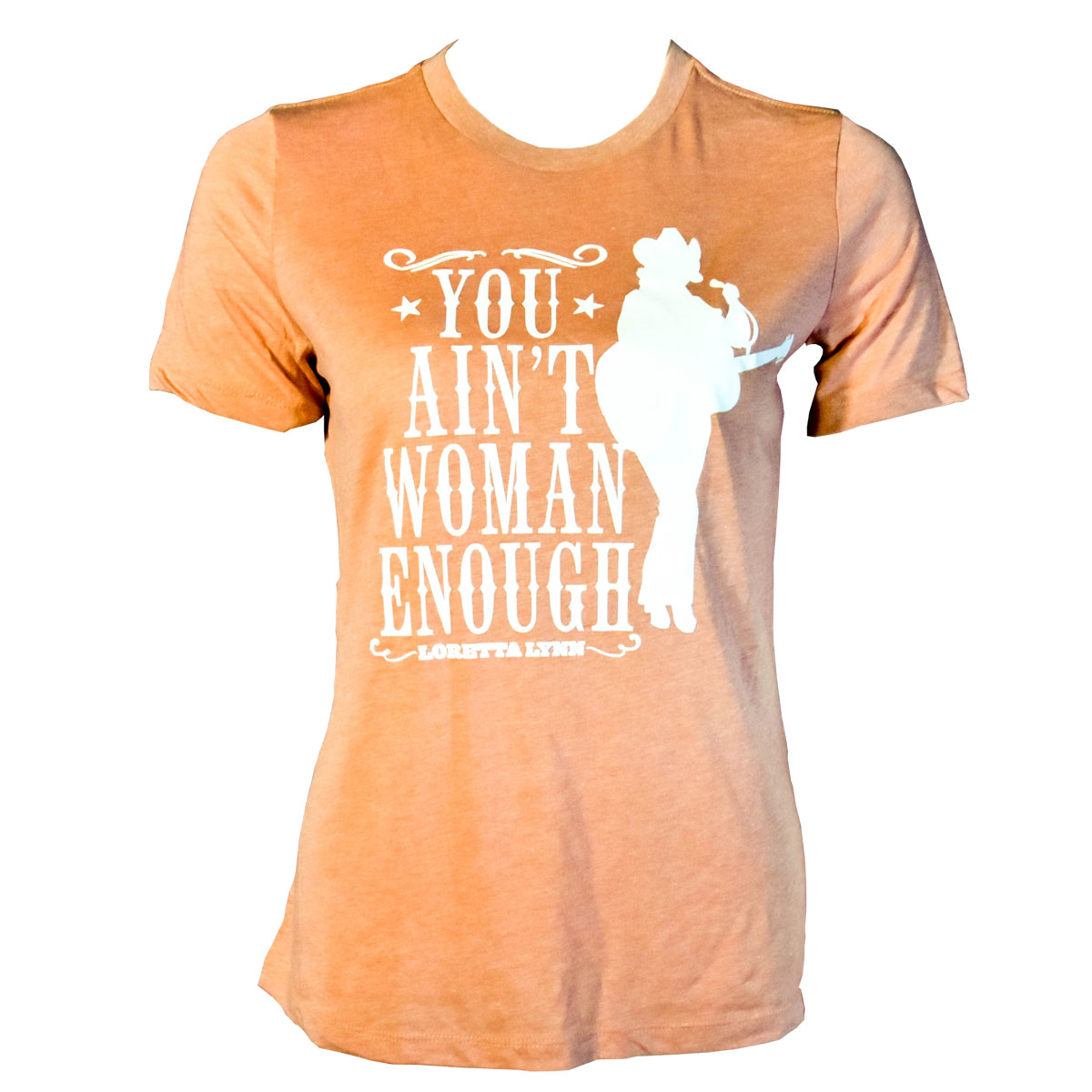 You Ain’t Woman Enough Tee