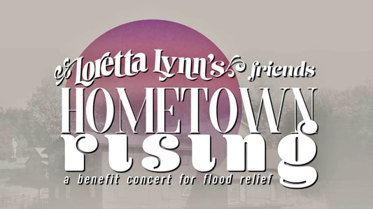 Loretta Lynn's Friends: Hometown Rising