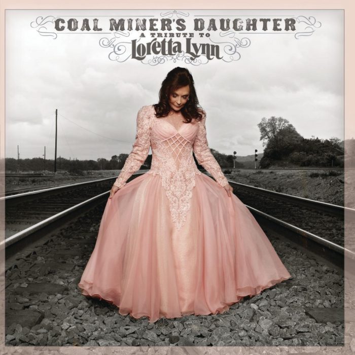 Coal Miner’s Daughter: A Tribute to Loretta Lynn - 2010