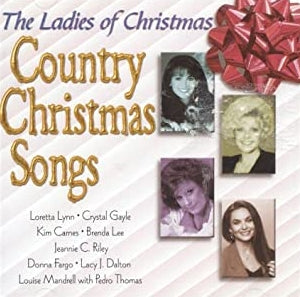 The Ladies Of Christmas: Country Christmas Songs - 2000