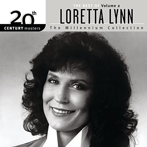 20th Century Masters – The Millennium Collection: The Best Of Loretta Lynn, Vol. 2 - 2001